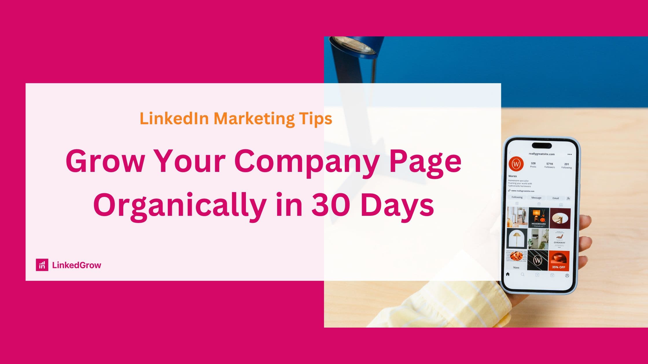 How to Grow Your LinkedIn Company Page Organically in 30 Days